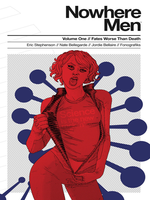 Title details for Nowhere Men (2012), Volume 1 by Eric Stephenson - Available